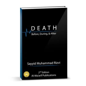 Death - Before, During, & After-al-Burāq