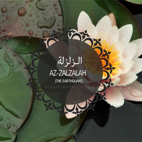 Chapter 99 (Al-Zalzala)