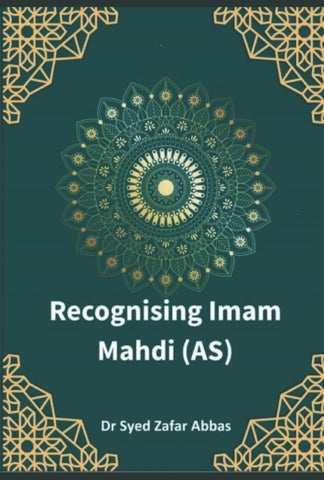 Recognising Imam Mahdi (AS)