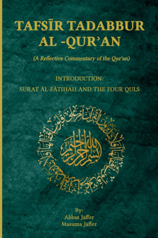 Tafsir Tadabbur Al Quran: Introduction - Surat Al Fatihah And the Four Quls