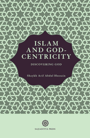 Islam and God-Centricity: Discovering God