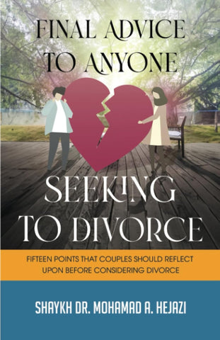Final Advice to Anyone Seeking to Divorce: Fifteen Points that Couples Should Reflect Upon Before Considering Divorce