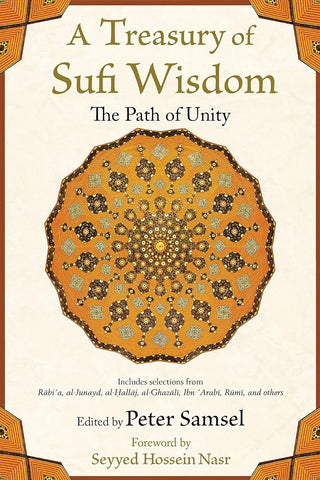 A Treasury of Sufi Wisdom: The Path of Unity