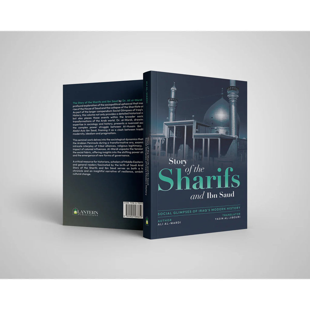 Social Glimpses of Iraq's Modern History - The Story of the Sharifs and Ibn Saud