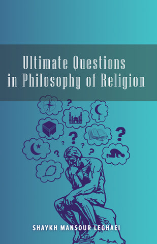 Ultimate Questions in Philosophy of Religion