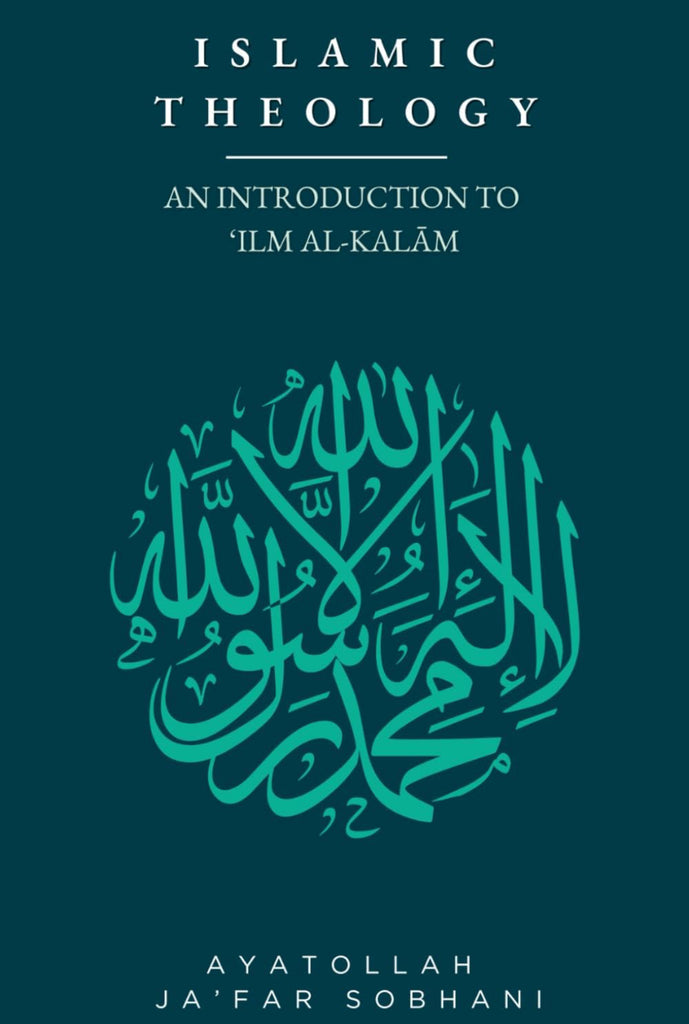 Islamic Theology: An Introduction to 'Ilm al-Kalam