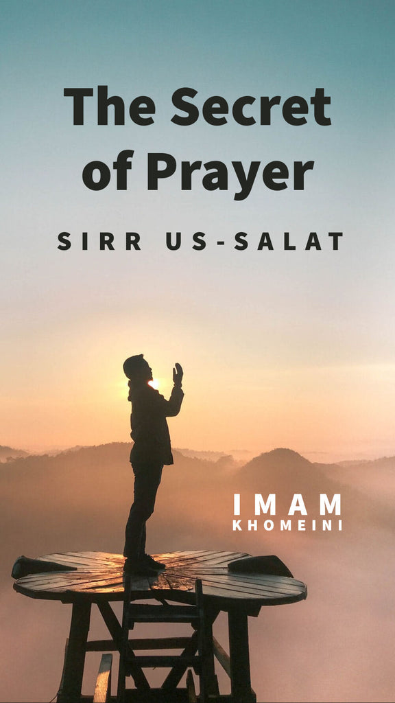 The Secret of Prayer: Sirr us-Salat-al-Burāq