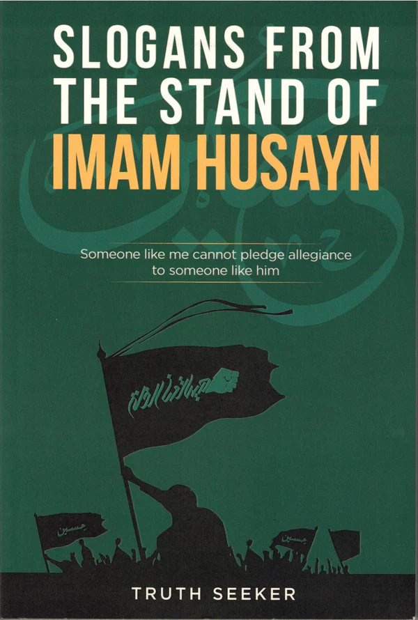 Slogans from the Stand of Imam Husyan