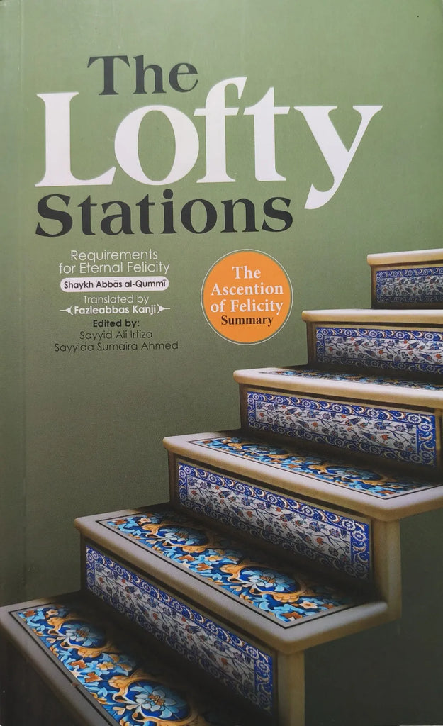 Lofty Stations: Requirements for Eternal Felicity