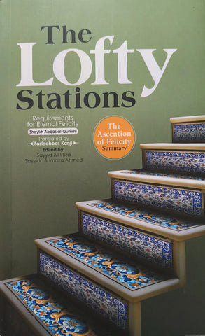 Lofty Stations: Requirements for Eternal Felicity