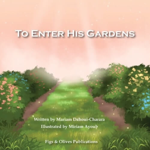To Enter His Gardens