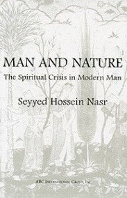 Man and Nature: The Spiritual Crisis of Modern Man-al-Burāq