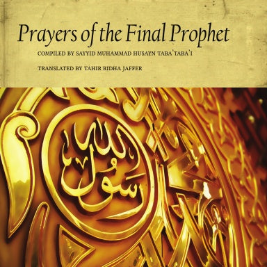 Prayers of the Final Prophet