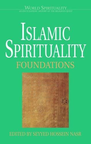 Islamic Spirituality Vol. I: Foundations-al-Burāq