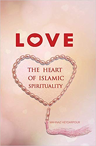 Love: The Heart of Islamic Spirituality-al-Burāq