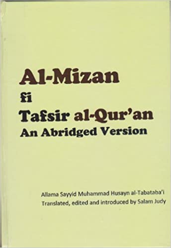Al-Mizan fi Tafsir al-Qur’an: An Abridged Edition