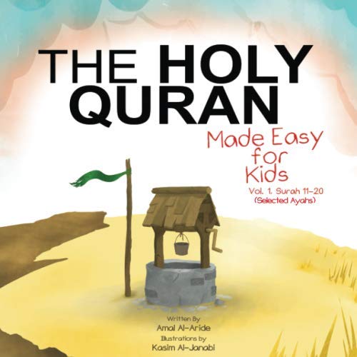 The Holy Quran: Made Easy for Kids - Vol. 1, Surah 11-20