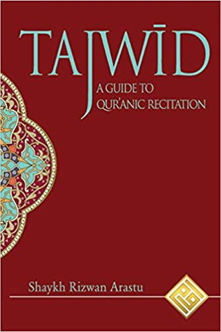 Tajwid: A Guide to Qur'anic Recitation-al-Burāq