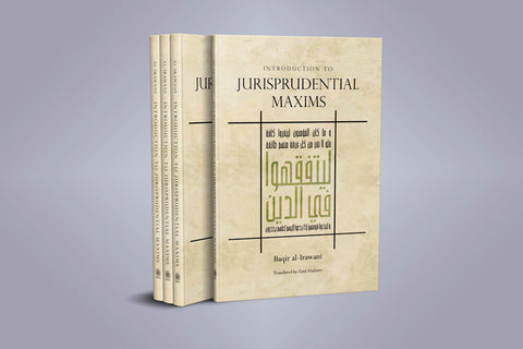 Introduction to Jurisprudential Maxims-al-Burāq