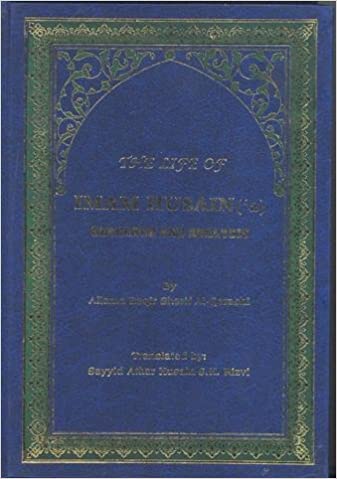 The Life of Imam Husain ('a): Research and Analysis-al-Burāq