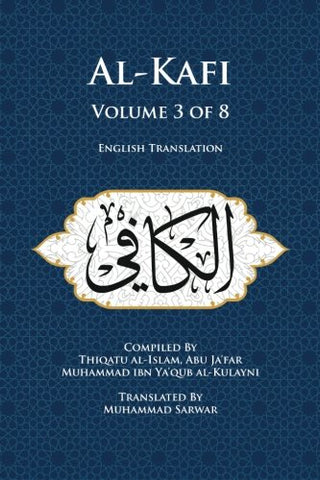 Al-Kafi, Volume 3 of 8: English Translation-al-Burāq