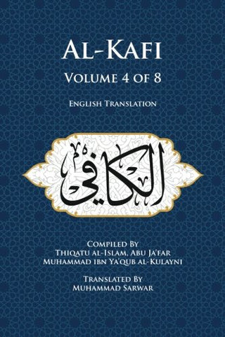 Al-Kafi, Volume 4 of 8: English Translation-al-Burāq