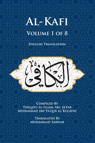 Al-Kafi, Volume 1 of 8: English Translation-al-Burāq