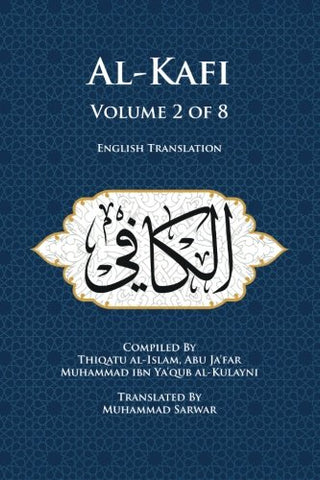 Al-Kafi, Volume 2 of 8: English Translation-al-Burāq