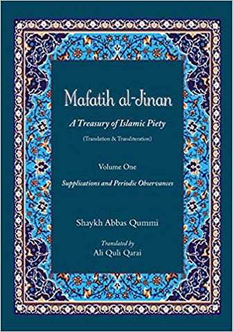 Mafatih al-Jinan: A Treasury of Islamic Piety