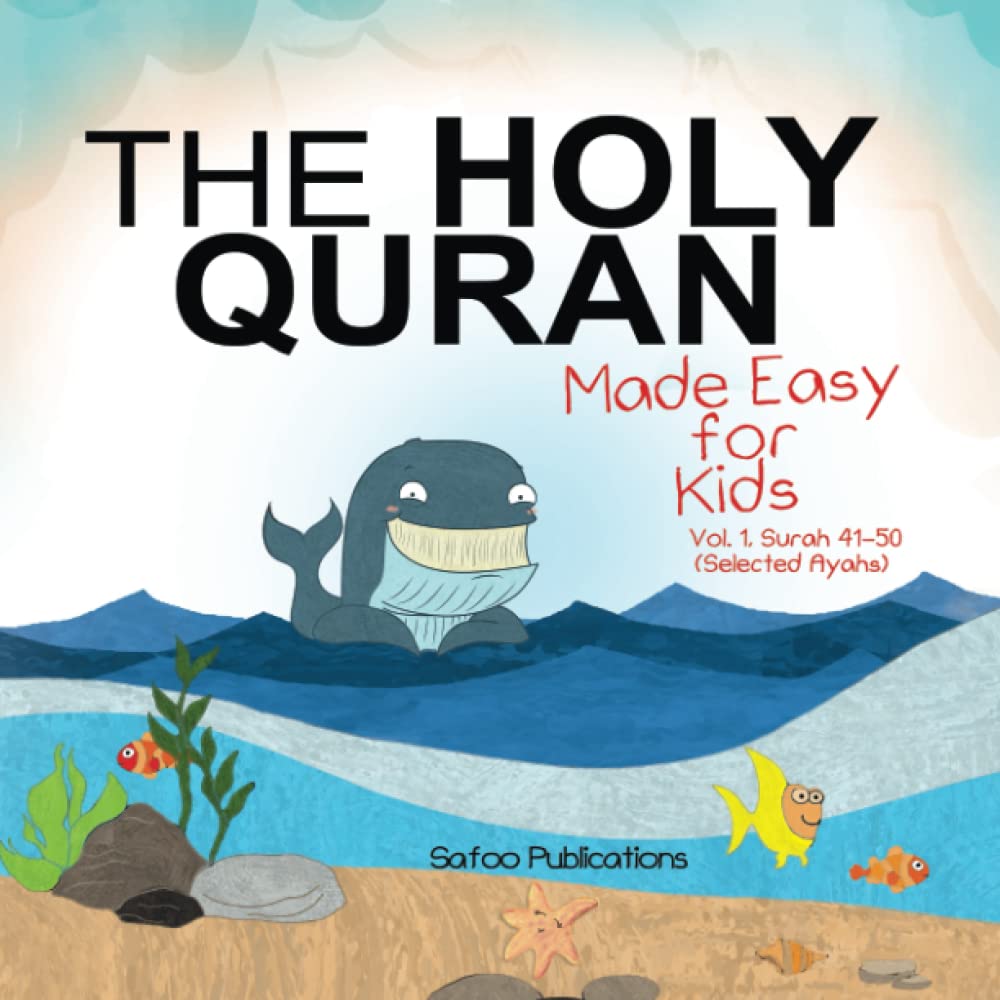 The Holy Quran: Made Easy for Kids - Vol. 1, Surah 41-50