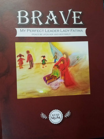 Brave: My Perfect Leader Lady Fatima-al-Burāq