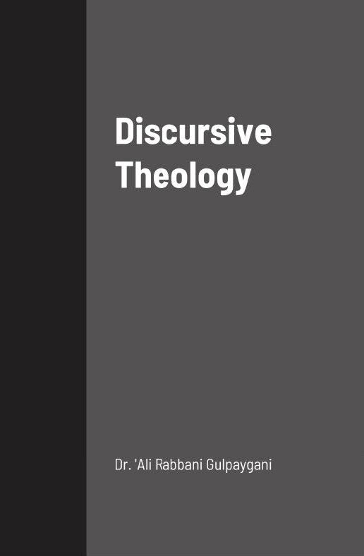 Discursive Theology Vol. 1 + 2-al-Burāq