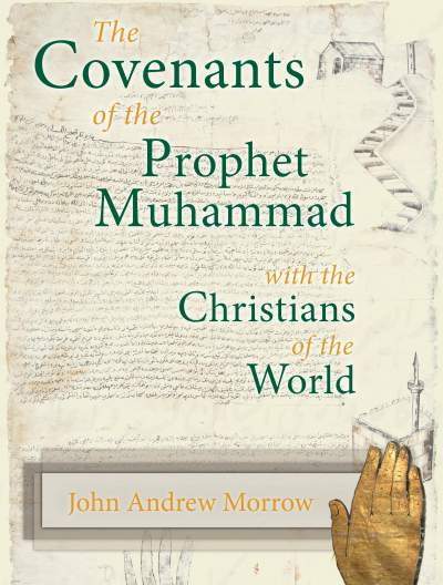 The Covenants of Prophet Muhammad with the Christians of the World