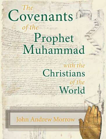 The Covenants of Prophet Muhammad with the Christians of the World