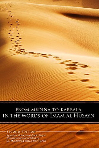 From Medina to Karbala: In The Words of Imam al-Husayn-al-Burāq