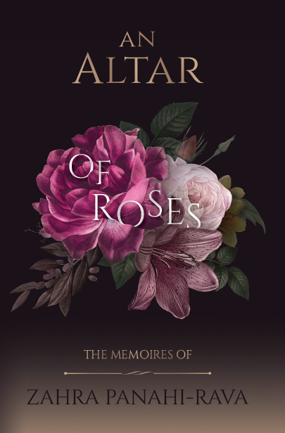 An Altar of Roses: The Memories of Zahra Panahi-Rava-al-Burāq