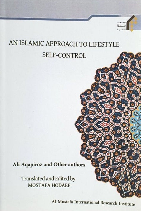 An Islamic Approach to Lifestyle: Self Control-al-Burāq