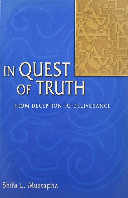 In Quest for Truth - From Deception to Deliverence-al-Burāq