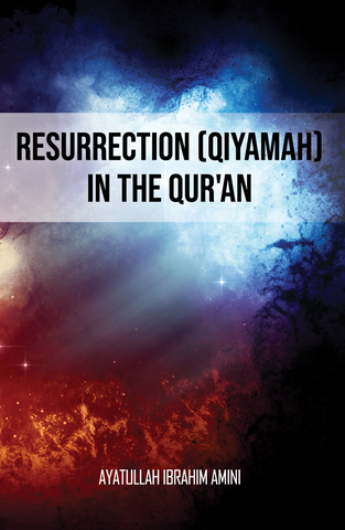 Resurrection (Qiyamah) in the Qur'an-al-Burāq