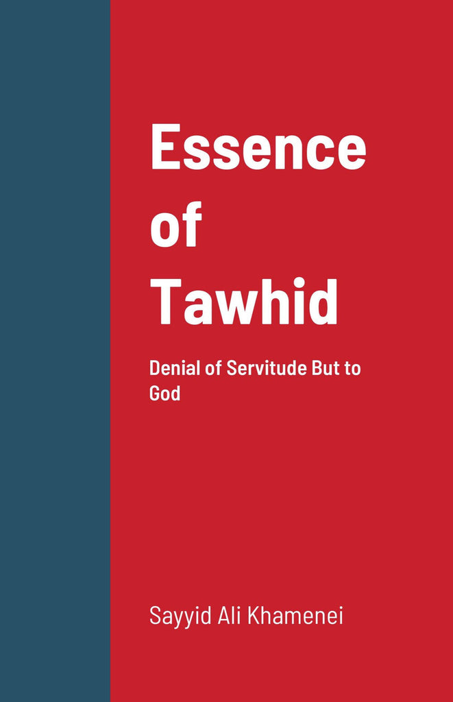 Essence of Tawhid: Denial of Servitude But to God-al-Burāq
