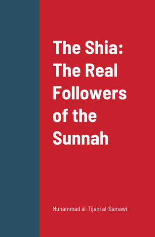 The Shia: The Real Followers of the Sunnah-al-Burāq