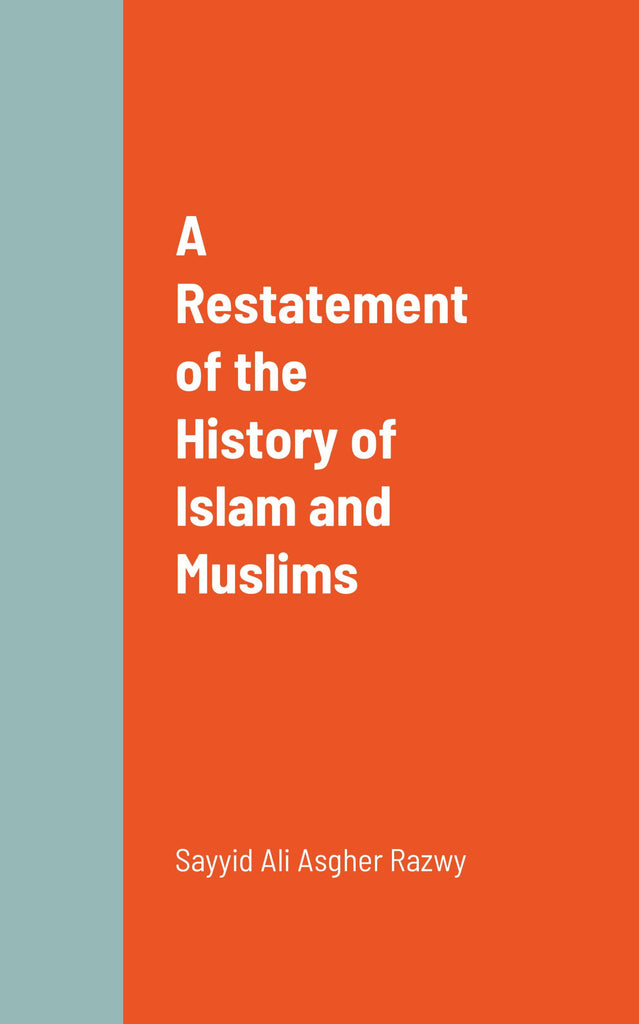 A Restatement of the History of Islam and Muslims-al-Burāq