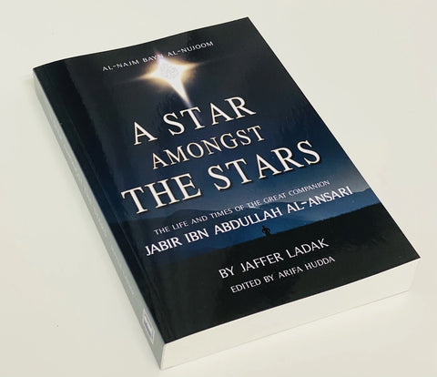 A Star Amongst the Stars: Jabir Ibn Abdullah Al-Ansari