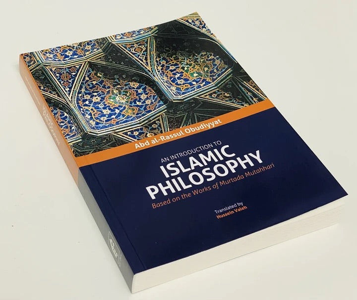 An Introduction to Islamic Philosophy: Based on the Works of Murtada Mutahhari-al-Burāq