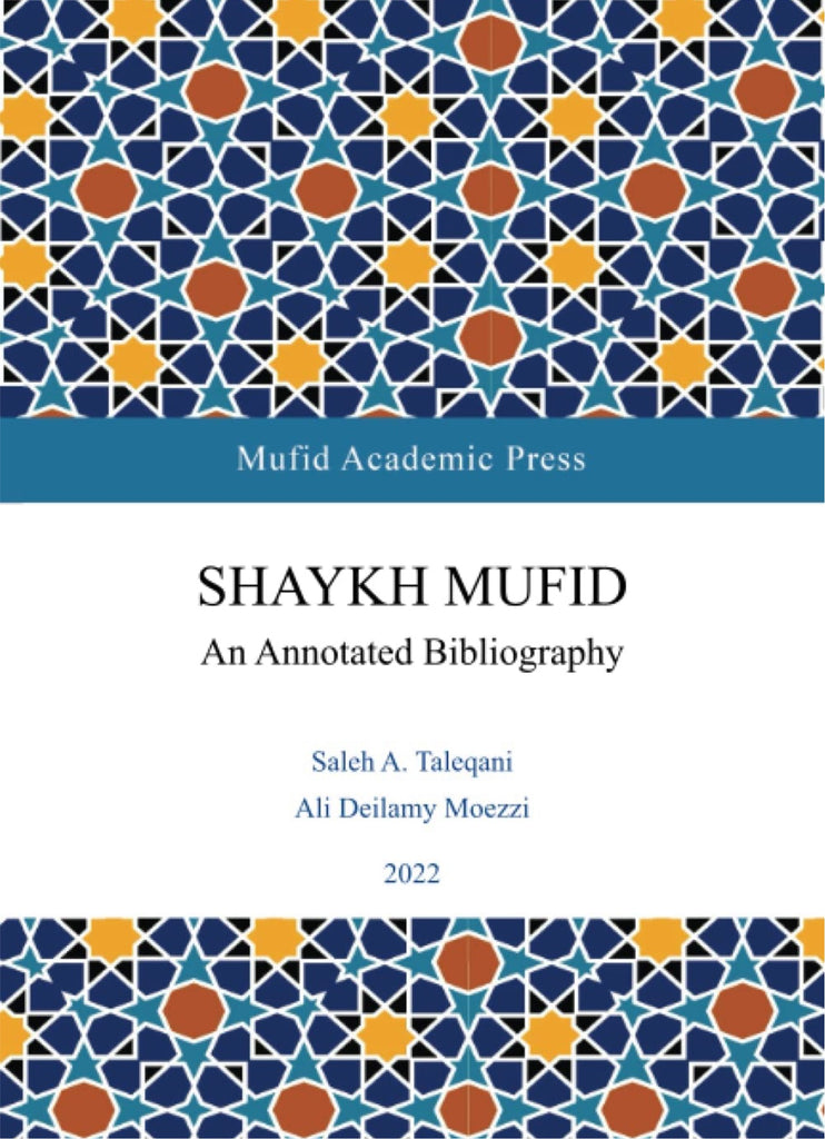Shaykh Mufid: An Annotated Bibliography