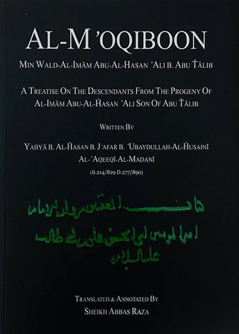 Al-M'oqiboon: A Treatise On The Descendants From The Progeny Of Al-Imam Abu Al-Hasan Ali Son Abu Talib-al-Burāq