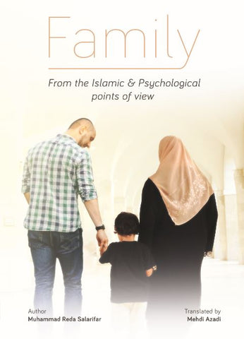 Family: From the Islamic & Psychological Points of View