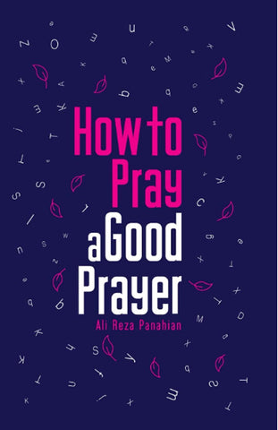 How To Pray A Good Prayer-al-Burāq