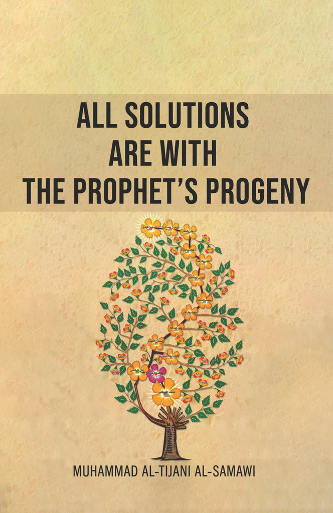 All Solutions Are With the Prophet’s Progeny