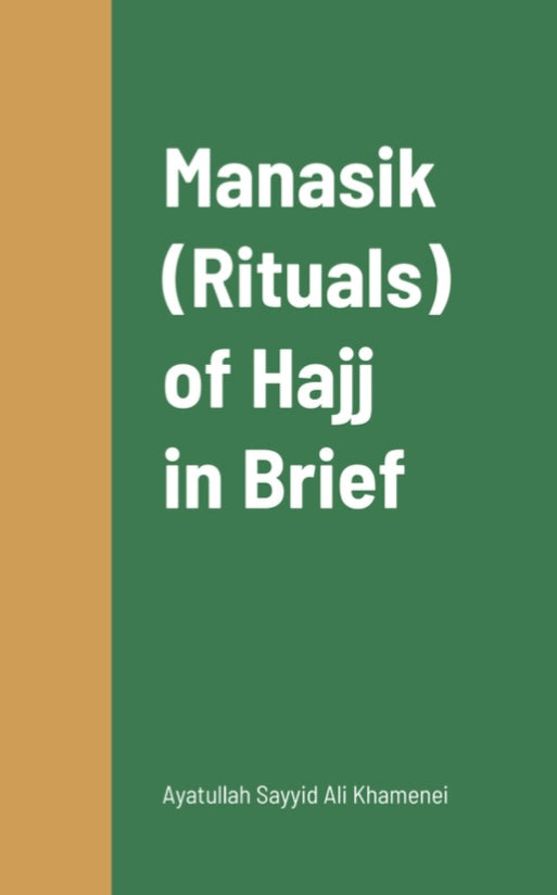 Manasik (Rituals) of Hajj in Brief